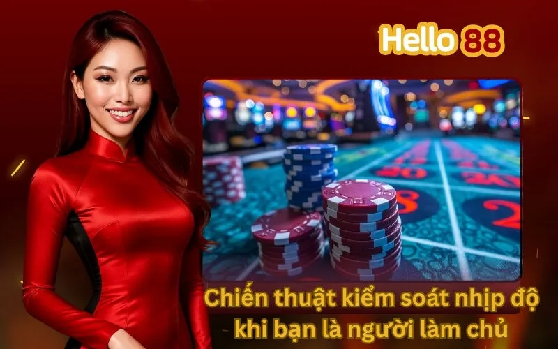 Chiến thuật kiểm soát nhịp độ khi bạn là người làm chủ